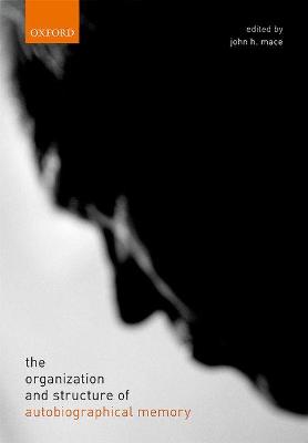 The organization and structure of autobiographical memory