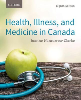 Health, Illness, and Medicine in Canada