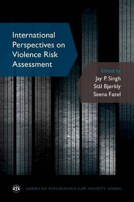 International Perspectives on Violence Risk Assessment