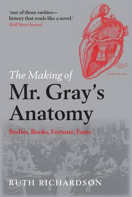 The Making of Mr Gray's Anatomy