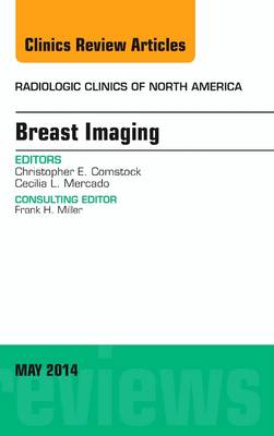 Breast Imaging, An Issue of Radiologic Clinics of North America: Volume 52-3