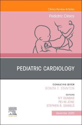 Pediatric Cardiology, An Issue of Pediatric Clinics of North America: Volume 67-5