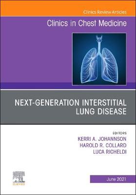 Next-Generation Interstitial Lung Disease, An Issue of Clinics in Chest Medicine: Volume 42-2