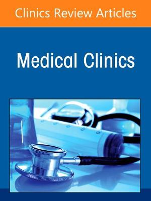 Ophthalmology, An Issue of Medical Clinics of North America: Volume 105-3