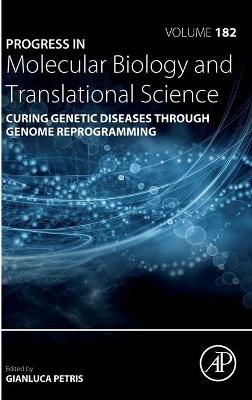 Curing Genetic Diseases through Genome Reprogramming: Volume 182
