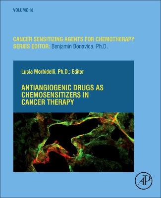 Antiangiogenic Drugs as Chemosensitizers in Cancer Therapy: Volume 18