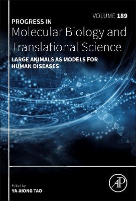 Large Animals as Models for Human Diseases: Volume 189
