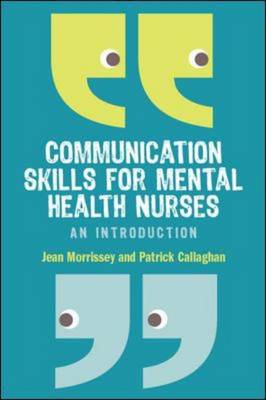 Communication Skills for Mental Health Nurses
