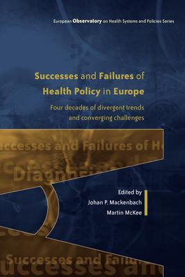 Successes and Failures of Health Policy in Europe