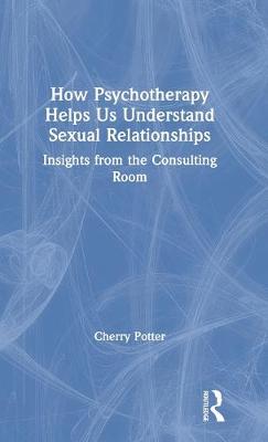 How Psychotherapy Helps Us Understand Sexual Relationships