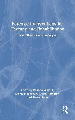 Forensic Interventions for Therapy and Rehabilitation
