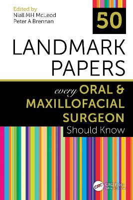 50 Landmark Papers every Oral & Maxillofacial Surgeon Should Know