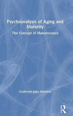 Psychoanalysis of Aging and Maturity
