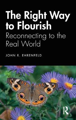 The Right Way to Flourish