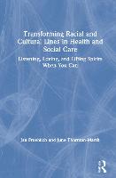 Transforming Racial and Cultural Lines in Health and Social Care