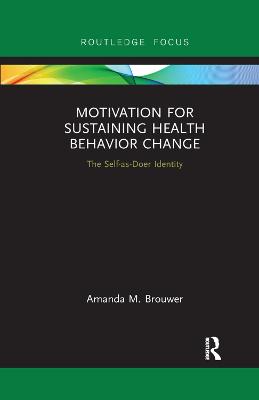 Motivation for Sustaining Health Behavior Change
