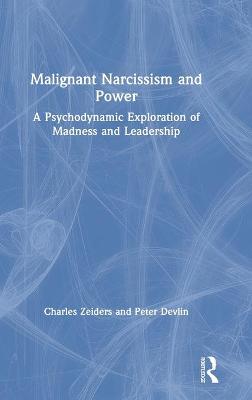 Malignant Narcissism and Power
