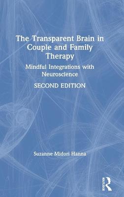 The Transparent Brain in Couple and Family Therapy