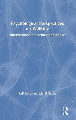 Psychological Perspectives on Walking