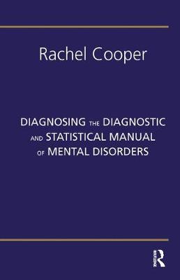 Diagnosing the Diagnostic and Statistical Manual of Mental Disorders