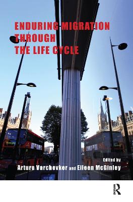 Enduring Migration through the Life Cycle