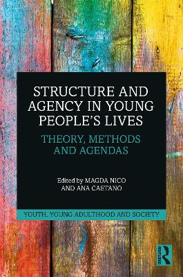 Structure and Agency in Young People's Lives