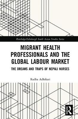 Migrant Health Professionals and the Global Labour Market
