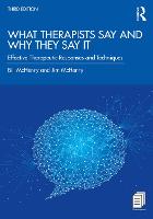What Therapists Say and Why They Say It