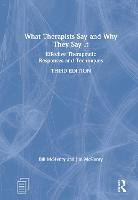 What Therapists Say and Why They Say It