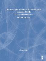 Working with Children and Youth with Complex Needs
