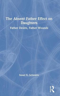 The Absent Father Effect on Daughters