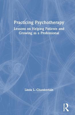 Practicing Psychotherapy