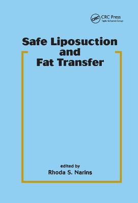 Safe Liposuction and Fat Transfer