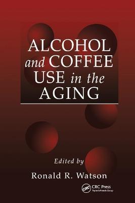 Alcohol and Coffee Use in the Aging