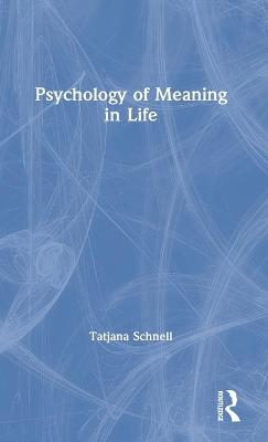 The Psychology of Meaning in Life