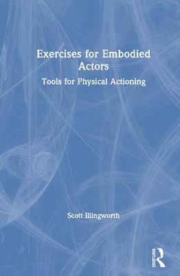 Exercises for Embodied Actors