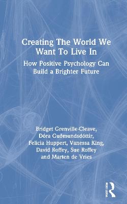 Creating The World We Want To Live In