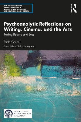 Psychoanalytic Reflections on Writing, Cinema and the Arts