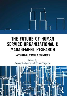 The Future of Human Service Organizational & Management Research