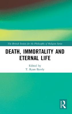 Death, Immortality, and Eternal Life