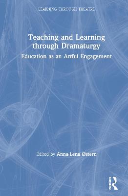Teaching and Learning through Dramaturgy