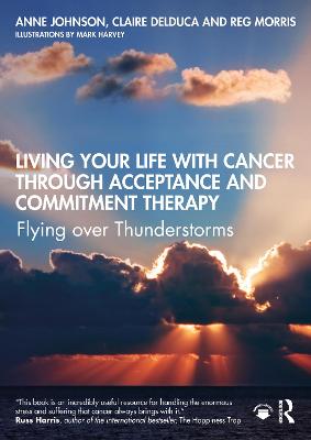 Living Your Life with Cancer through Acceptance and Commitment Therapy