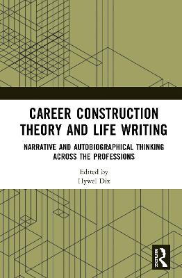 Career Construction Theory and Life Writing