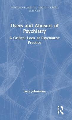 Users and Abusers of Psychiatry