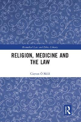 Religion, Medicine and the Law
