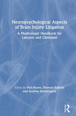 Neuropsychological Aspects of Brain Injury Litigation