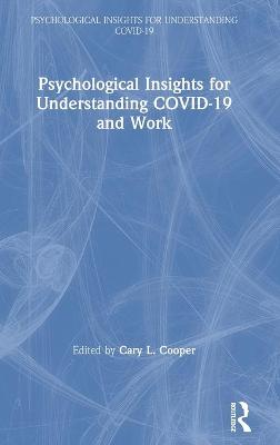 Psychological Insights for Understanding COVID-19 and Work