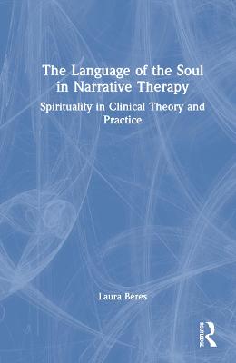 The Language of the Soul in Narrative Therapy