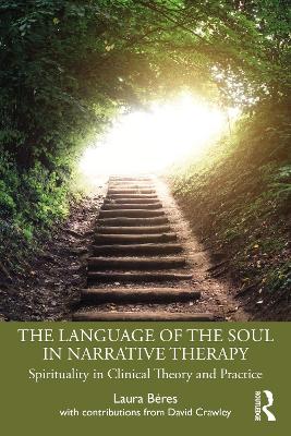 The Language of the Soul in Narrative Therapy