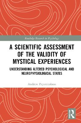 A Scientific Assessment of the Validity of Mystical Experiences